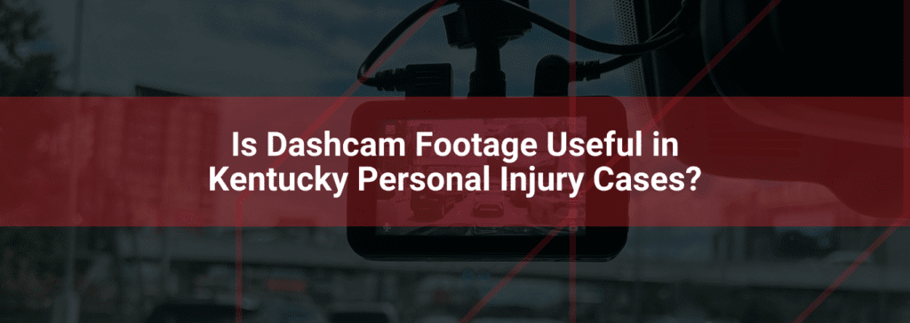 Dashcam displaying footage in vehicle, highlighting its relevance in Kentucky personal injury cases.